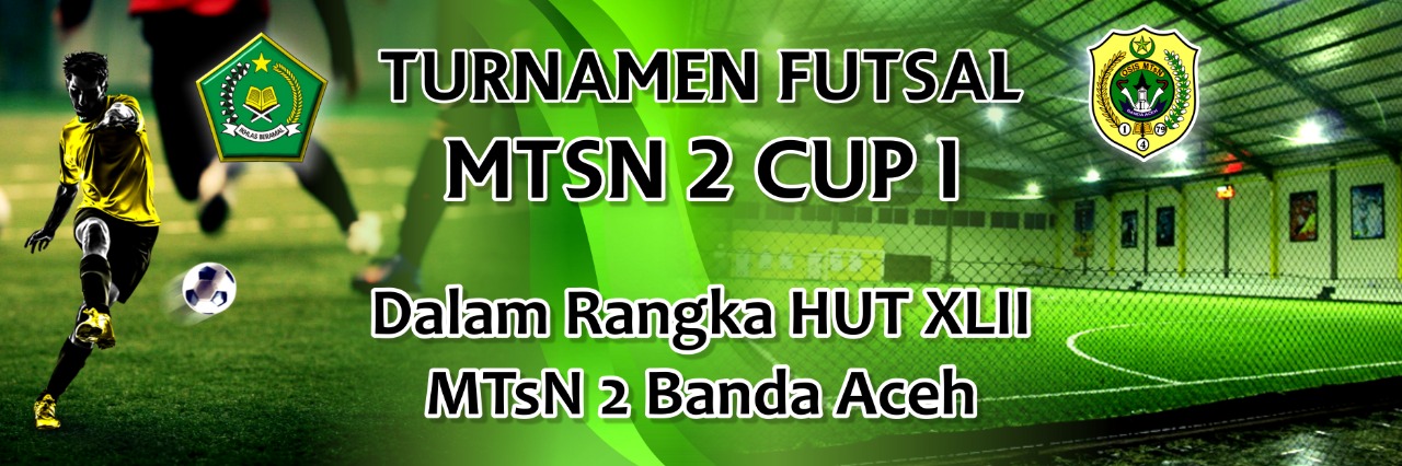 TURNAMEN FUTSAL HUT MTSN 2 BANDA ACEH KE-42