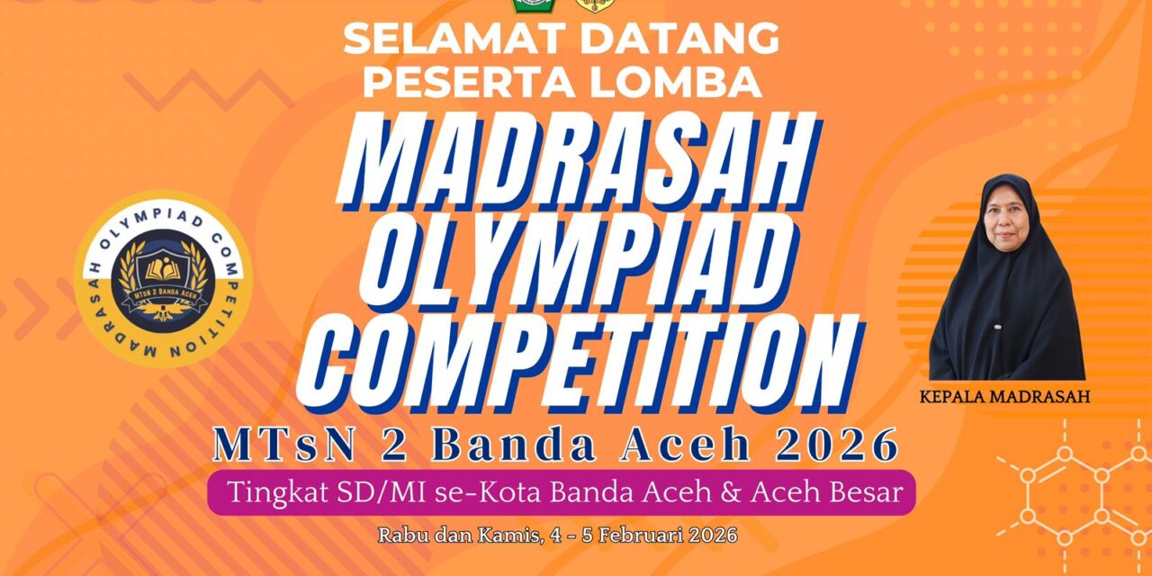 MTsN 2 Banda Aceh Gelar Madrasah Olympiad Competition (MOC) 2026